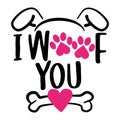 I Woof you I love you in dog language - words with dog footprint Royalty Free Stock Photo