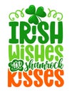 Irish wishes shamrock kisses - funny St Patrick`s Day Royalty Free Stock Photo