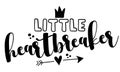 Little Heartbreaker - Cute calligraphy phrase for Valentine`s day