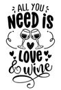 All you need is love and wine Royalty Free Stock Photo