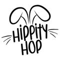 Hippity Hop - Cute bunny design, funny hand drawn doodle, cartoon Easter rabbit.