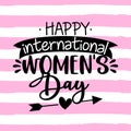 Happy Women`s Day - International Womens Day greeting card.