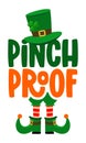 Pinch Proof - funny St Patrick`s Day