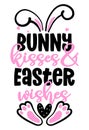 Bunny kisses and Easter wishes - Cute bunny saying.