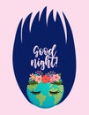 Good night - text with Planet Earth and beautiful sleeping Mother drawing with flower wreath.