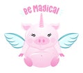 Be magical - Cute rose pink pig.