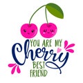 You are my Cherry very best friend - Hand drawn cherry couple in love illustration. Color poster