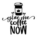 Give me coffee Now - lovely Concept with take away coffee cups and hearts. Royalty Free Stock Photo