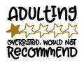 Adulting, overrated, would not recommend - Concept with one star rating. Royalty Free Stock Photo