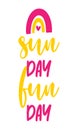 Sun day Fun day Sunday funday - Hand drawn summer sunshine illustration with summer word. Royalty Free Stock Photo