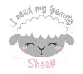 I need my beauty sheep beauty sleep - funny hand drawn doodle sheep.