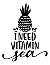 I need vitamin sea - Hand drawn lettering for Summer greetings cards, invitation