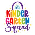Kindergarten Squad - colorful typography design.