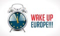 Alarm clock with EU flag - Wake up Europe concept