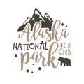 Alaska national park, eco club promo sign, hand drawn vector Illustration