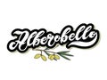 Alberobello. The name of the Italian city in the region of Puglia. Hand drawn lettering