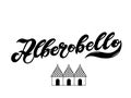 Alberobello. The name of the Italian city in the region of Puglia. Hand drawn lettering