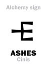 Alchemy: ASHES (Cinis, cineres)