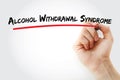 Alcohol Withdrawal Syndrome text with marker