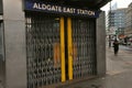 Algate East underground station in London, closed for the weekends for maintenance works