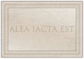 ALEA IACTA EST, Marble plaque with ancient Latin proverb
