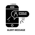 alert information message icon, black vector sign with editable strokes, concept illustration Royalty Free Stock Photo