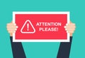 Alert signs vector.Attention please concept vector illustration of important announcement. Flat human hands hold caution red sign Royalty Free Stock Photo