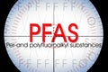 Alertness about dangerous PFAS per-and polyfluoroalkyl substances used in products and materials