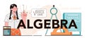 Algebra typographic header. Students studying mathematics at school.