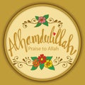 Alhamdulillah Praise belongs to Allah hand lettering.