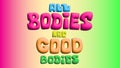 all bodies are good bodies beautiful and very interesting new design and interesting design-01