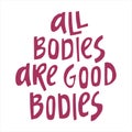 All bodies are good bodies - hand-drawn quote.