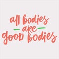 All bodies are good bodies - handwritten quote.