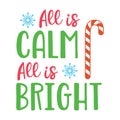 All is Calm All is Bright, Christmas Tee Print, Merry Christmas