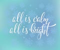 All is calm All is bright Quote typography