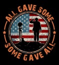 All Gave Some Some Gave All, Veterans Day, We Will Remember, American Flag, Never Forget, America