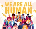 We are all human. Concept of equality, bringing people together in tolerant community, without discrimination, based on gender, ag Royalty Free Stock Photo