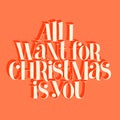 All I want for Christmas is you hand lettering Royalty Free Stock Photo