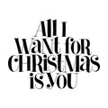 All I want for Christmas is you hand lettering Royalty Free Stock Photo