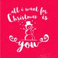 All I Want for Christmas is You with Snowman on red Background Royalty Free Stock Photo