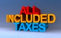 all included taxes on blue