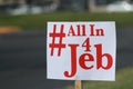 All in 4 Jeb campaign sign