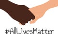 All Lives Matter concept. Template for background, banner, poster with text inscription. Vector EPS10 illustration. Royalty Free Stock Photo