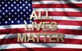 All lives matter slogan on American flag background. anti violence campaign Royalty Free Stock Photo