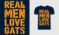 Real Men Love Cats T-Shirt Design. Text Art Cat T-shirt, Cat Lover, Poster, Banner, Sticker, Mug,Vector Illustration, Quote Design