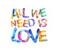 All we need is love. Triangular letters Royalty Free Stock Photo