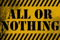 All or nothing sign yellow with stripes Royalty Free Stock Photo