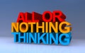 all or nothing thinking on blue Royalty Free Stock Photo
