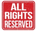 ALL RIGHTS RESERVED, text written on red stamp sign Royalty Free Stock Photo