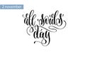 All souls` day hand lettering inscription to 2 november